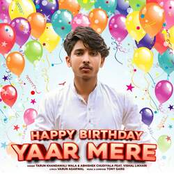 Happy Birthday Yaar Mere (feat. Vishal Likhari)-RVgZVTkCD2E