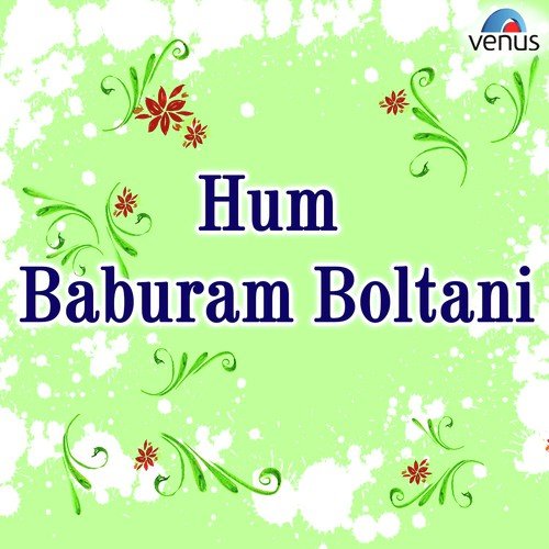 Hum Baburam Boltani