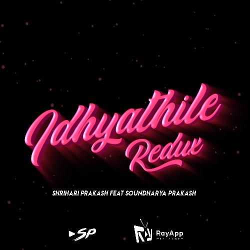 Idhayathile Redux (feat. Soundharya Prakash)_poster_image