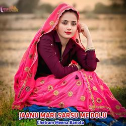 JAANU MARI SARSU ME DOLU