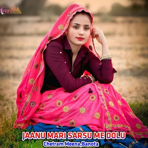 JAANU MARI SARSU ME DOLU