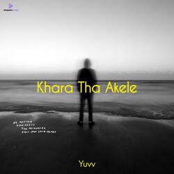 Khara Tha Akele-JSNeXj1DA34