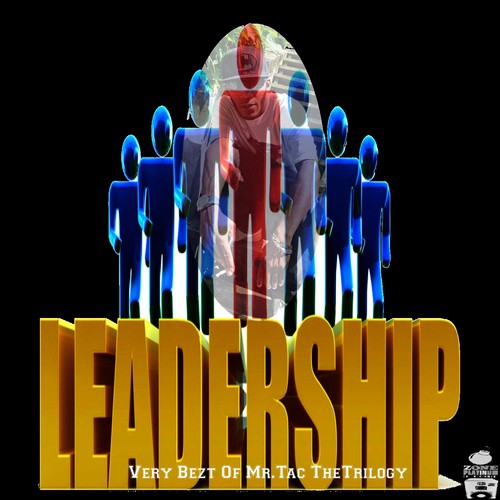 Leadership (Very Bezt of Mr.Tac The Trilogy)