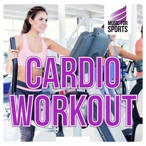 Music for Sports: Cardio Workout