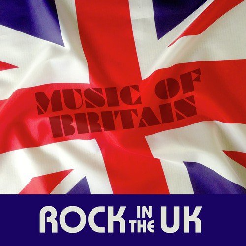 Music of Britain: Rock in the Uk
