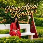 Naan Aasai Konden