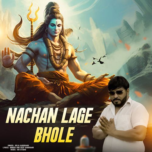 Nachen Lage Bhole