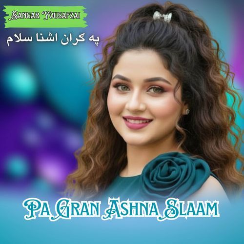 Pa Gran Ashna Slaam