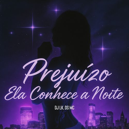 Prejuízo / Ela Conhece A Noite