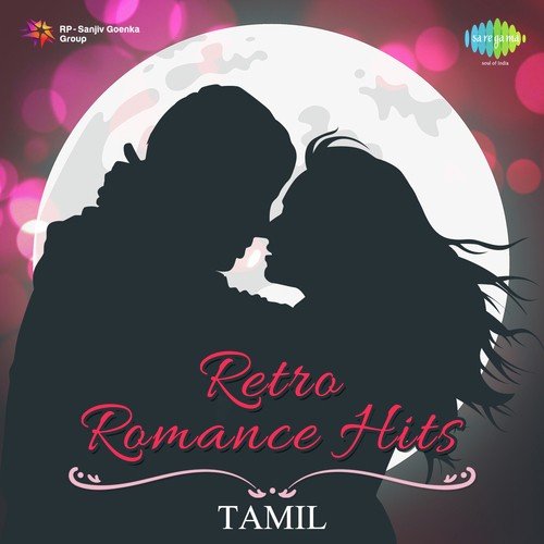 Retro Romantic Hits - Tamil