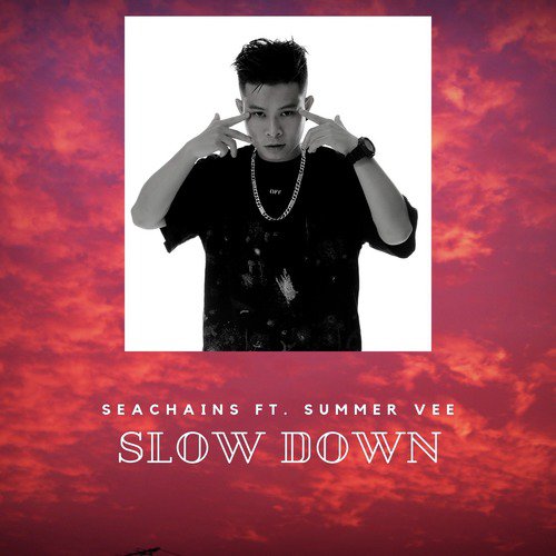 Slow Down