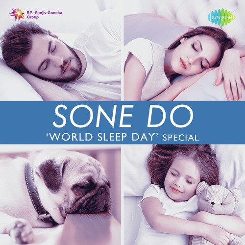 Sone Do - World Sleep Day Special
