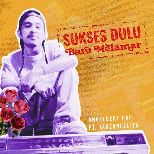 Sukses Dulu Baru Melamar cover art
