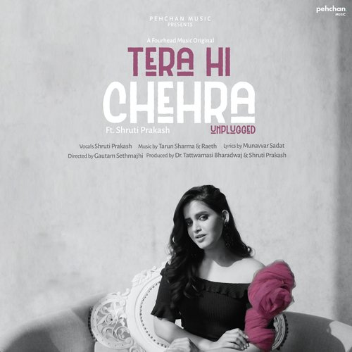 Tera Hi Chehra (Unplugged Version)