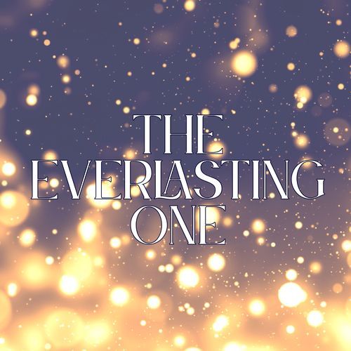 The Everlasting One