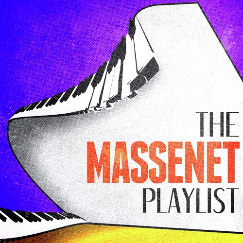 The Massenet Playlist