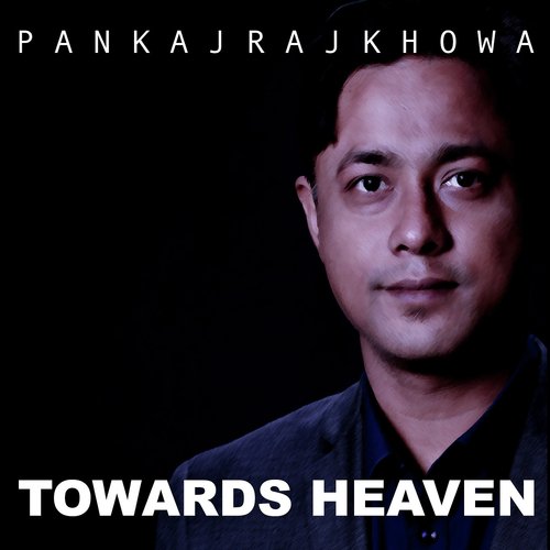 Towards Heaven