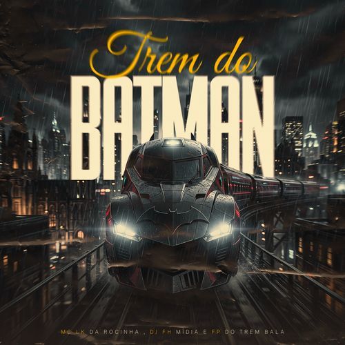 Trem do Batman