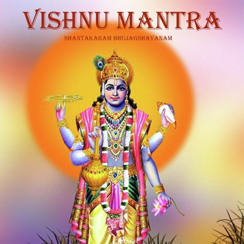Vishnu Mantra Shantakaram Bhujagshayanam