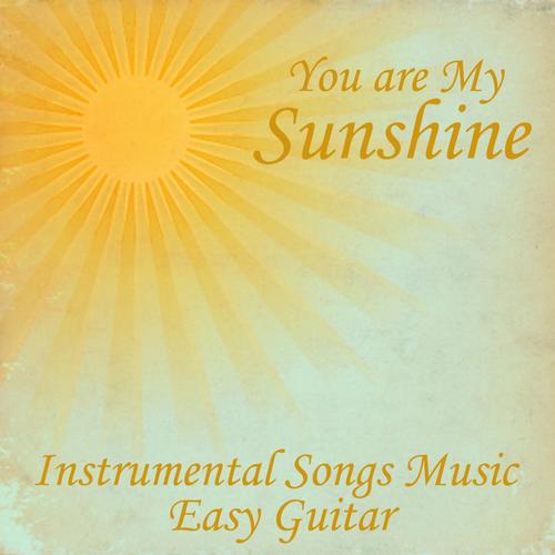 You Are My Sunshine- Music Instrumental Easy Guitar_poster_image