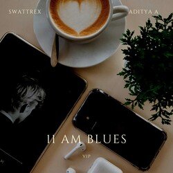 11 AM Blues VIP-ADo7QRJ3VmY