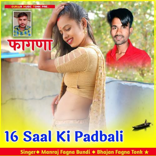16 Saal Ki Padbali