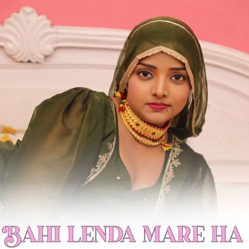 BAHI LENDA MARE HA