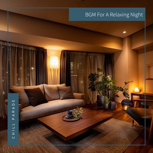 BGM For A Relaxing Night