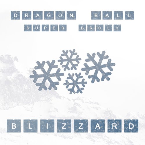 Blizzard (From "Dragon Ball Super: Broly") (Orchestral)