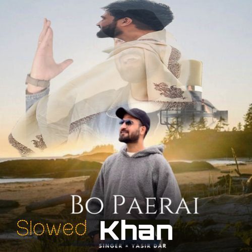 Bo Paerai Khan (Slowed)