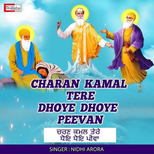 Charan Kamal Tere Dhoye Dhoye Peevan