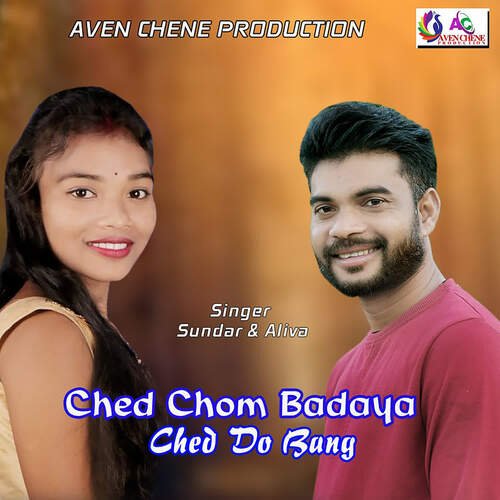 Ched Chom Badaya Ched Do Bang