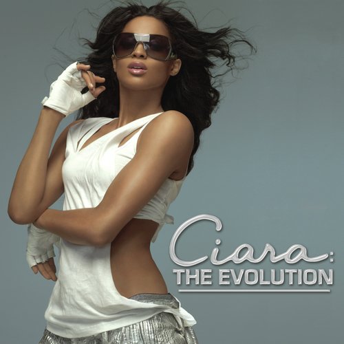 Ciara: The Evolution