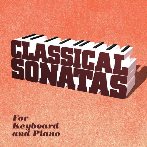 Classical Sonatas for Keyboard and Piano