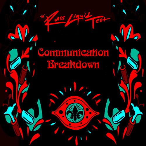 Communication Breakdown (The Russ Liquid Test)_poster_image