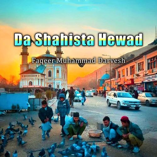 Da Shahista Hewad