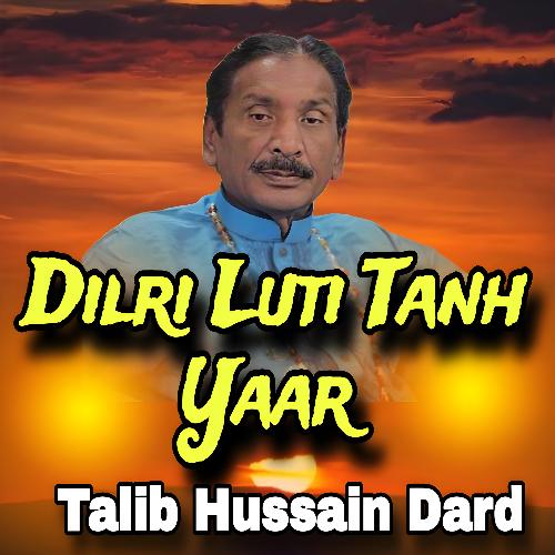 Dilri Luti Tanh Yaar