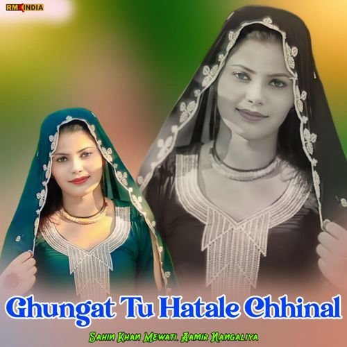 Ghungat Tu Hatale Chhinal