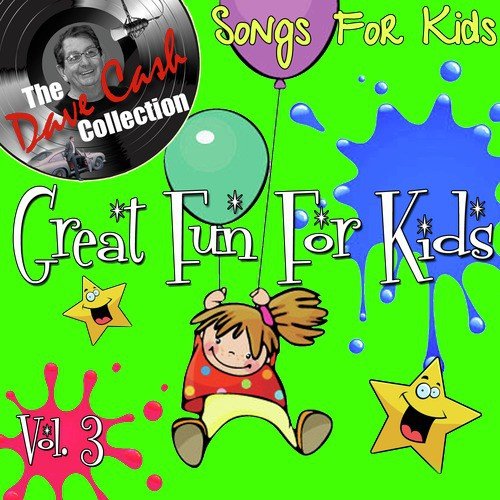 Great Fun For Kids Vol. 4 - [The Dave Cash Collection]