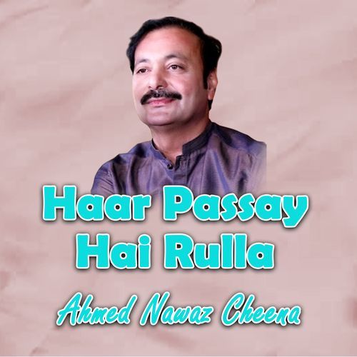 Haar Passay Hai Rulla