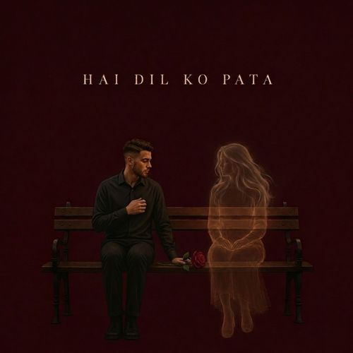 Hai Dil Ko Pata