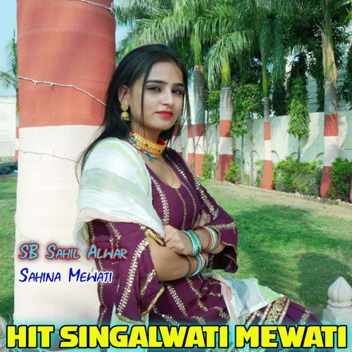 Hit Singalwati Mewati