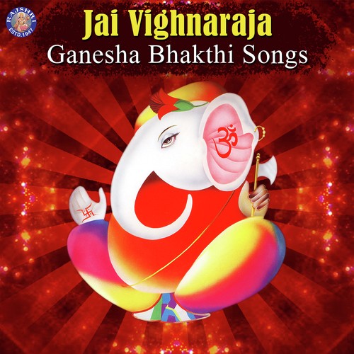 Jai Vighnaraja - Ganesha Bhakthi Songs