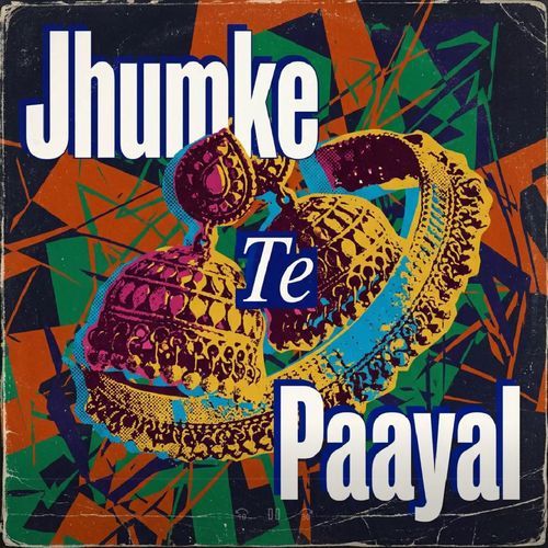 Jhumke Te Paayal