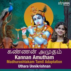 Kannan Amutham - Madhurashtakam Tamil Adaptation-PQoHUxt3fns