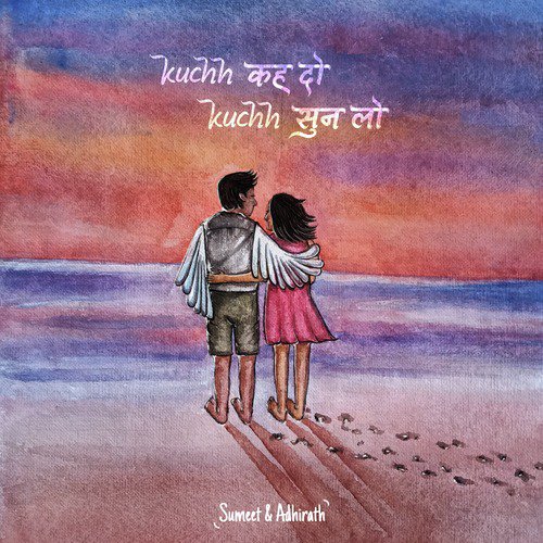 Kuchh Keh Do, Kuchh Sunn Lo