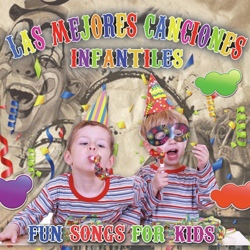 Las Mejores Canciones Infantiles / Fun Songs for Kids