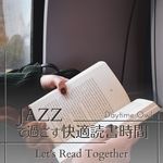 ジャズですごす快適読書時間 - Let's Read Together