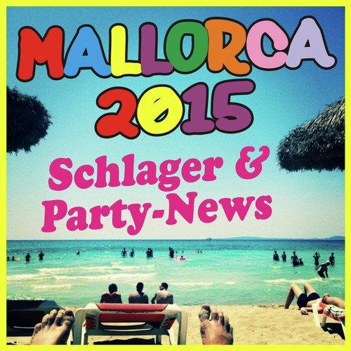 Mallorca 2015! Schlager & Party-News