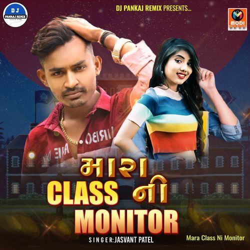 Sajan Mari Chhodine Jaay-Mara Class Ni Monitor